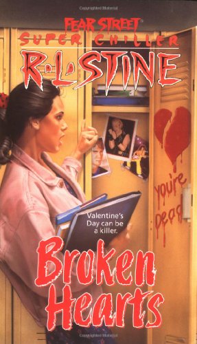 Broken Hearts (Fear Street Super Chillers, No. 4)