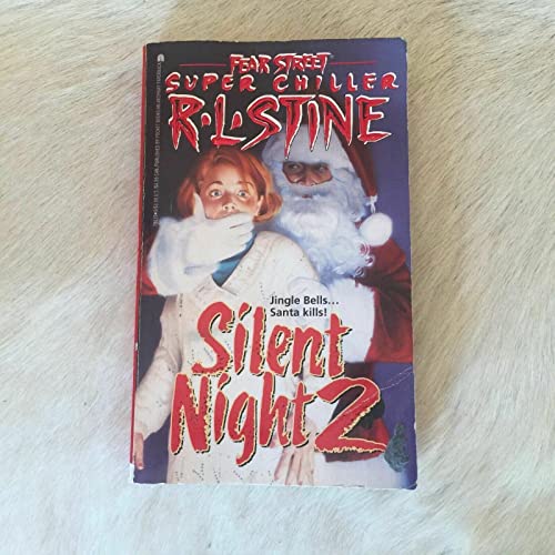 Silent Night 2 (Fear Street Super Chillers, No. 5)