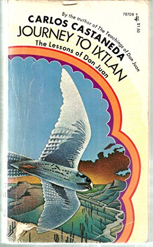Journey to Ixtlan: The Lessons of Don Juan