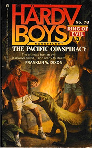 The Pacific Conspiracy (Ring of Evil #3) (Hardy Boys Casefiles, Case 78)