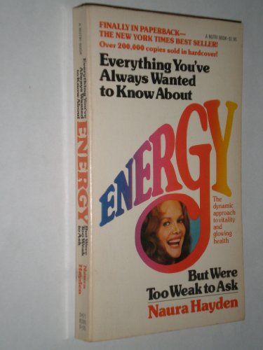 Everything You've Always Wanted to Know About Energy But Were Too Weak to Ask