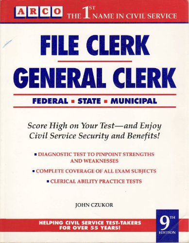 File Clerk/General Clerk 9th ed (ARCO CIVIL SERVICE TEST TUTOR)