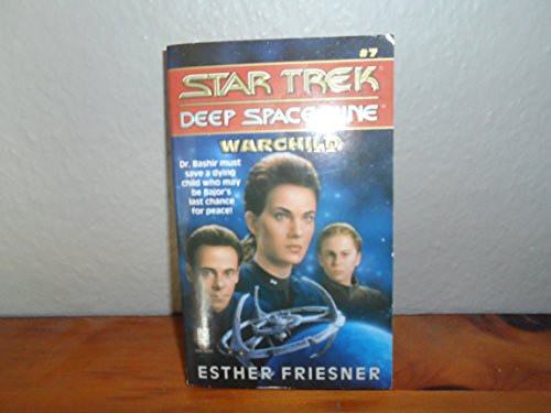 Warchild (Star Trek Deep Space Nine, No 7)