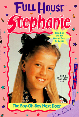 The Boy-Oh-Boy Next Door (Full House : Stephanie)