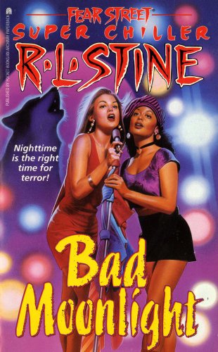Bad Moonlight (Fear Street Super Chillers, No. 8)