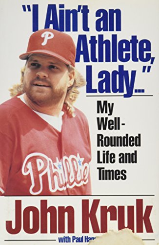 "I Ain't an Athlete, Lady..."
