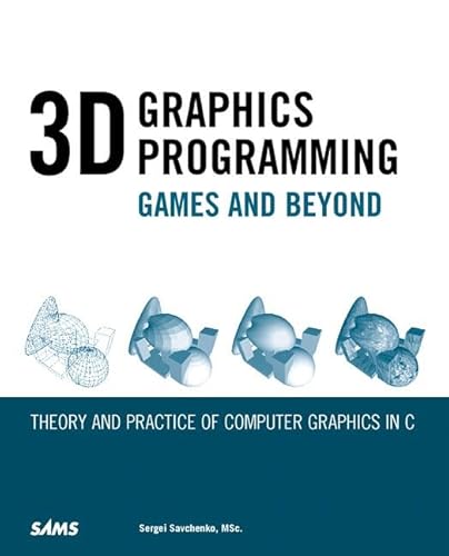 3D Graphics Programming: Games and Beyond