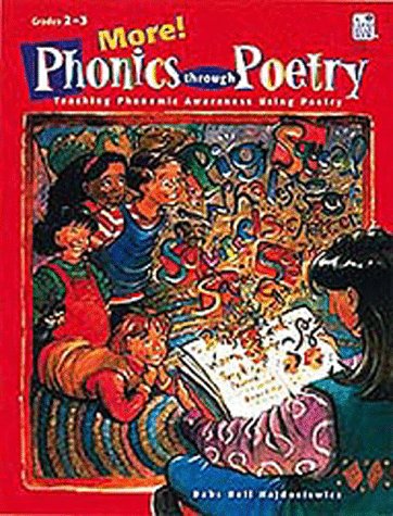More! Phonics Through Poetry: Teaching Phoenemic Awareness Using Poetry