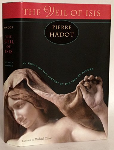 The Veil of Isis: An Essay on the History of the Idea of Nature