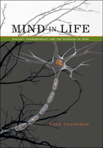 Mind in Life: Biology, Phenomenology, and the Sciences of Mind