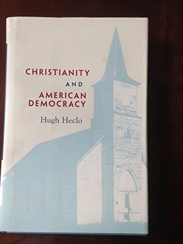 Christianity and American Democracy (The Alexis de Tocqueville Lectures on American Politics)