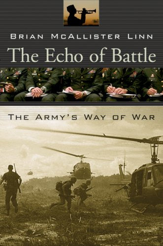 The Echo of Battle: The Army's Way of War