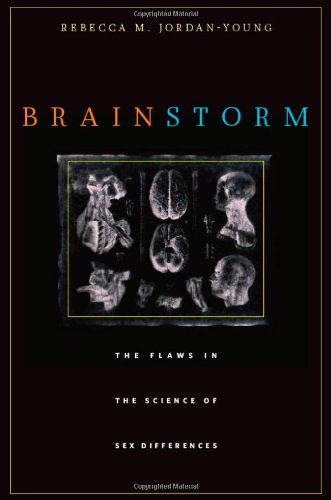 Brain Storm: The Flaws in the Science of Sex Differences