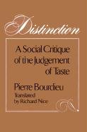 Distinction: A Social Critique of the Judgement of Taste