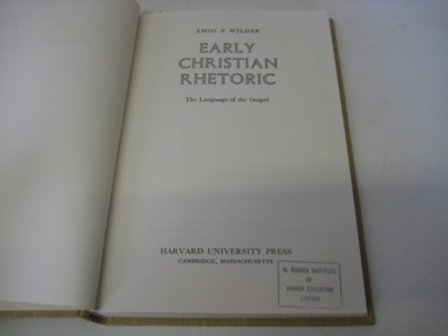 Cover of Early Christian Rhetoric: The Language of the Gospel by Wilder, Amos N., hardcover Book