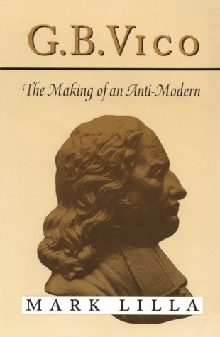 G. B. Vico: The Making of an Anti-Modern