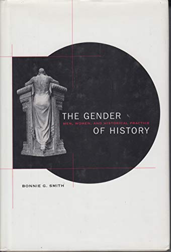 The Gender of History: Men, Women, and Historical Practice