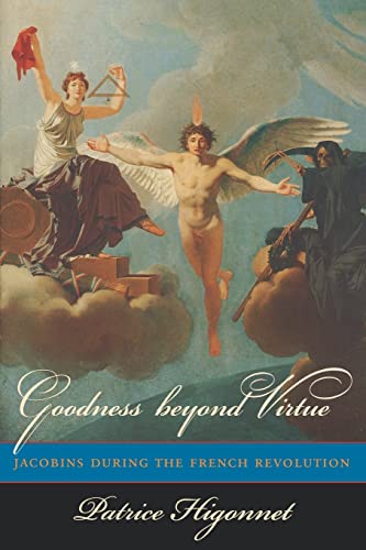 Goodness beyond Virtue: Jacobins during the French Revolution