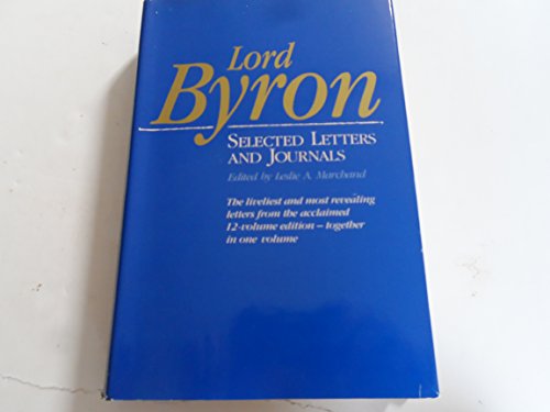 Lord Byron: Selected Letters and Journals
