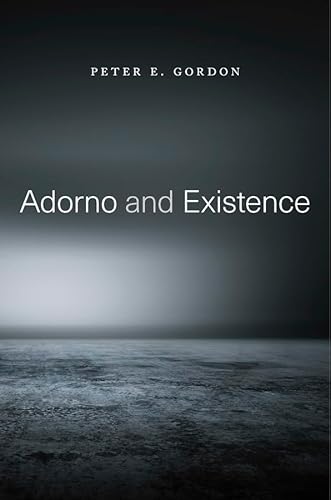 Cover of Adorno and Existence by Gordon, Peter E., hardcover Book
