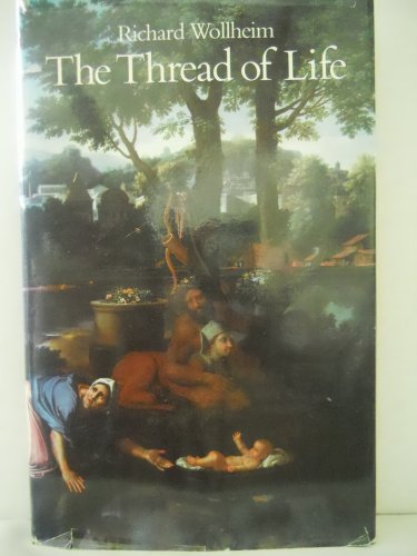 Cover of The Thread of Life by Wollheim, Richard, hardcover Book