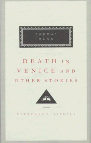 Death in Venice and Other Stories (Everyman's Library)