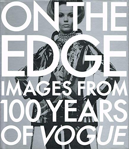 On the Edge: Images from 100 Years of VOGUE