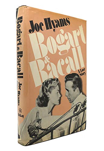 Bogart & Bacall: A love story