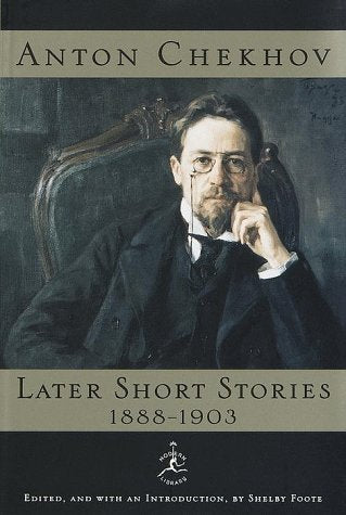 Anton Chekhov Later Short Stories, 1888-1903 (Modern Library)