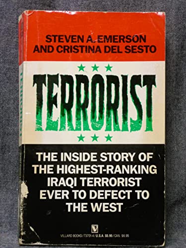 Cover of Terrorist: The Inside Story of the Highest-Ranking Iraqi Terrorist Ever to Defect to the West by Emerson, Steven A., paperback Book