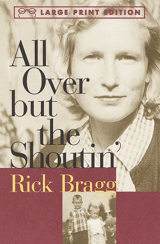 Cover of All Over but the Shoutin' (Random House Large Print) by Bragg, Rick, Paperback Book