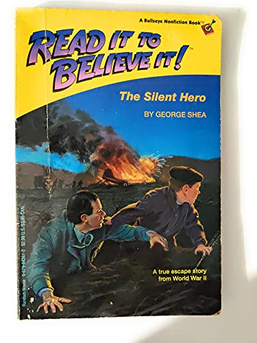 The Silent Hero (Read It to Beleive It)