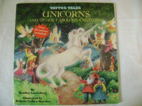 Unicorns and Other Fabulous Creatures (Tattoo Tales)