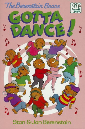 BERENSTAIN BEARS GOTTA DANCE (Berenstain Bears Big Chapter Books)