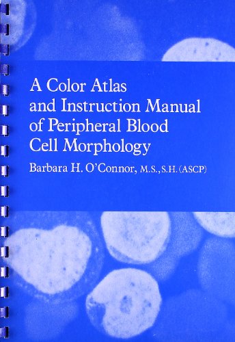 COLOR ATLAS AND INSTRUCTION MANUAL OF PERIPHERAL BLOOD CELL: .
