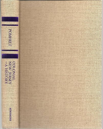 Colonial New Jersey;: A history (A History of the American colonies)