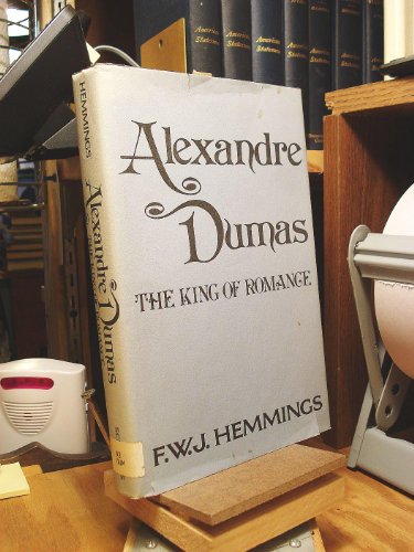 Alexandre Dumas: The King of Romance