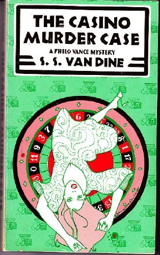 The Casino Murder Case: A Philo Vance Mystery (Scribner Crime Classics)
