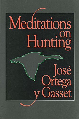 Meditations on Hunting (English and Spanish Edition)