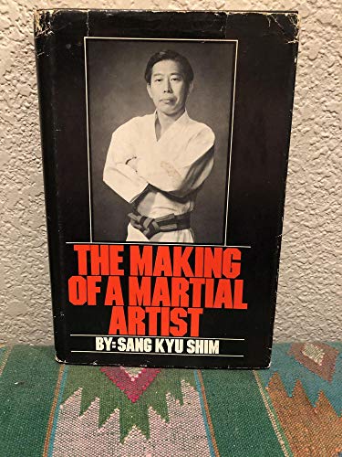 The Making of a Martial Artist