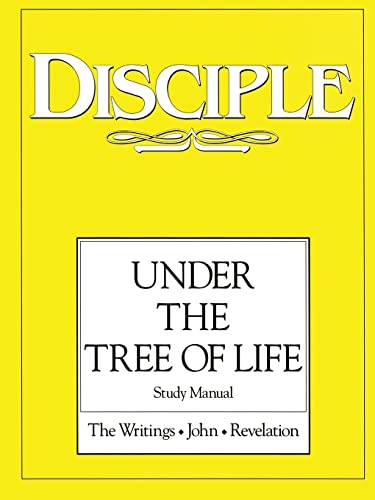 Disciple: Under the Tree of Life: Study Manual: The Writings, John, Revelation