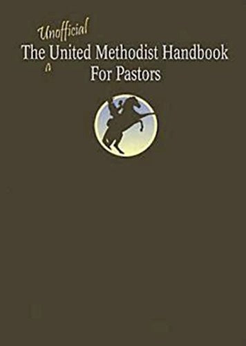 The Unofficial United Methodist Handbook for Pastors