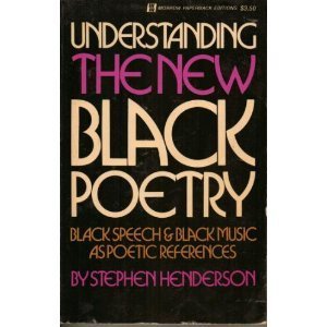 Understanding the New Black Poetry: Black Speech & Black Music As Poetic References