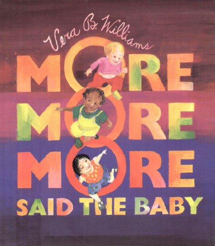 More More More, Said the Baby