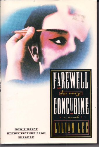 Farewell to My Concubine: A Novel