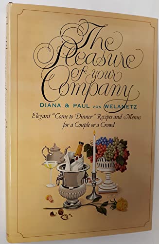 The Pleasure of Your Company