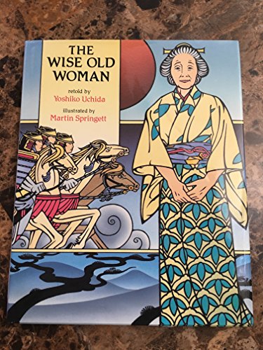 The Wise Old Woman: Retold by Yoshiko Uchida