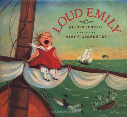 Cover of Loud Emily by O'Neill, Alexis, hardcover Book