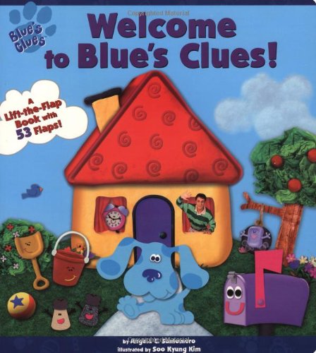 Welcome To Blue's Clues (A Lift-the-Flap Book)