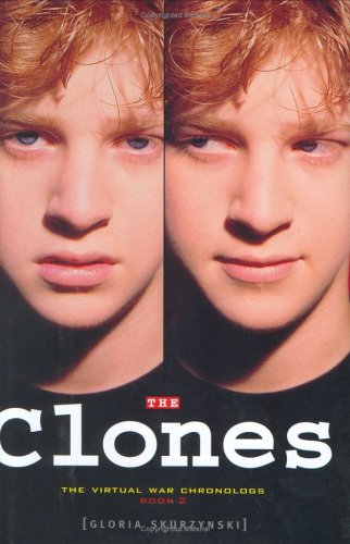 The Clones (The Virtual War Chronologs, Book 2)